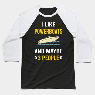 3 People Powerboat Powerboats Baseball T-Shirt